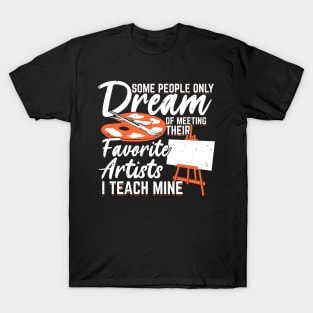 Teaching Art Education Job Profession Teacher Gift T-Shirt